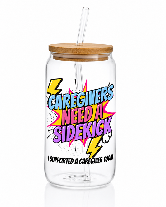 Caregivers Need a Sidekick Glass Can